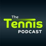 The Tennis Podcast