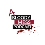 A Bloody Mess