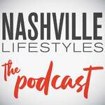 Nashville Lifestyles: The Podcast
