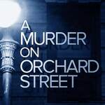 A Murder On Orchard Street