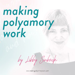 Making Polyamory Work