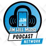 The Jim Hill Media Podcast Network