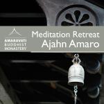 Meditation Retreat 2012 - Ajahn Amaro