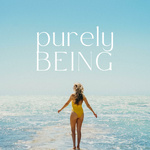 Purely Being Guided Meditations