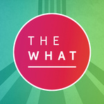 The What Podcast