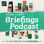 Korn Ferry Briefings: Leadership Unfiltered