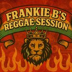 Frankie B’s Reggae Session