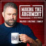 Making the Argument with Nick Freitas