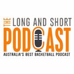 Long & Short of it Basketball Podcast