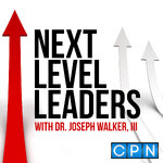Next Level Leaders with Dr. Joseph Walker, III