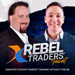 Rebel Traders™ Podcast - Stock Market Trading Strategies, Insights & Analysis with Sean Donahoe & Phil Newton