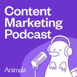 The Animalz Content Marketing Podcast