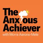 The Anxious Achiever