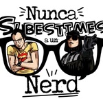 Nunca subestimes a un Nerd 