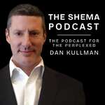 The Shema Podcast for the Perplexed