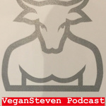 Vegan Steven Podcast
