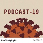 PODCAST-19: FiveThirtyEight on the Novel Coronavirus