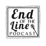 The End Of The Line Podcast