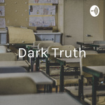 Dark Truth: History IRL
