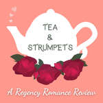 Tea & Strumpets: A Regency Romance Review