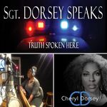 Sgt Dorsey Speaks