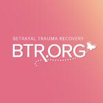 Betrayal Trauma Recovery - BTR.ORG