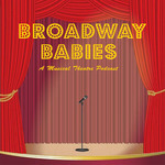 Broadway Babies: A Musical Theatre Podcast