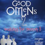 Good Omens Podcast from TV Podcast Industries