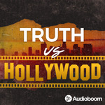 Truth vs Hollywood