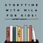 Storytime with Mila for Kids