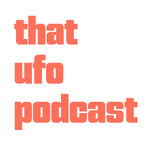 That UFO Podcast