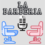 La Barberia Podcast