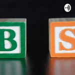 B.S. Podcast 