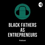 Black Fathers As Entrepreneurs 