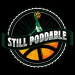 Still Poddable
