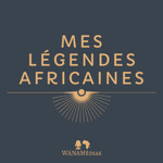 Mes Légendes Africaines
