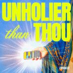 Unholier Than Thou