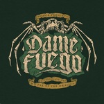 Hodor presenta Dame Fuego