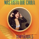 Más Lista Que Chula