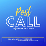 Post-Call: Frontline Health Stories