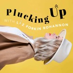 Plucking Up with Liz Bohannon
