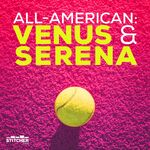 All-American: Venus & Serena