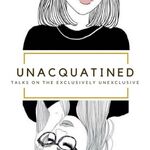 Unacquainted