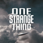 One Strange Thing: Paranormal & True-Weird Mysteries