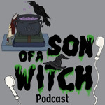 Son of a Witch Podcast