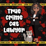 True Crime Cat Lawyer