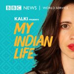 Kalki Presents: My Indian Life