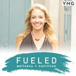 FUELED | wellness + nutrition with Molly Kimball