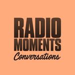 Radio Moments - Conversations