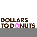 Dollars to Donuts